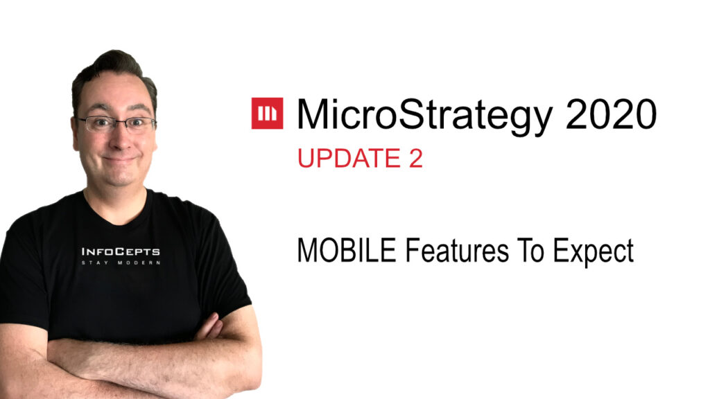 MicroStrategy 2020 Update 2 - Mobile Features To Expect
