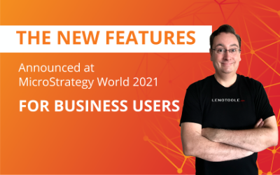 MicroStrategy World 2021 – Features For Business Users